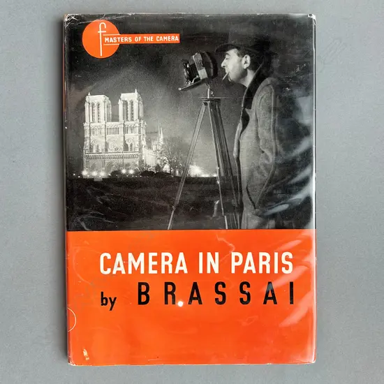 BRASSAI: CAMERA IN PARIS